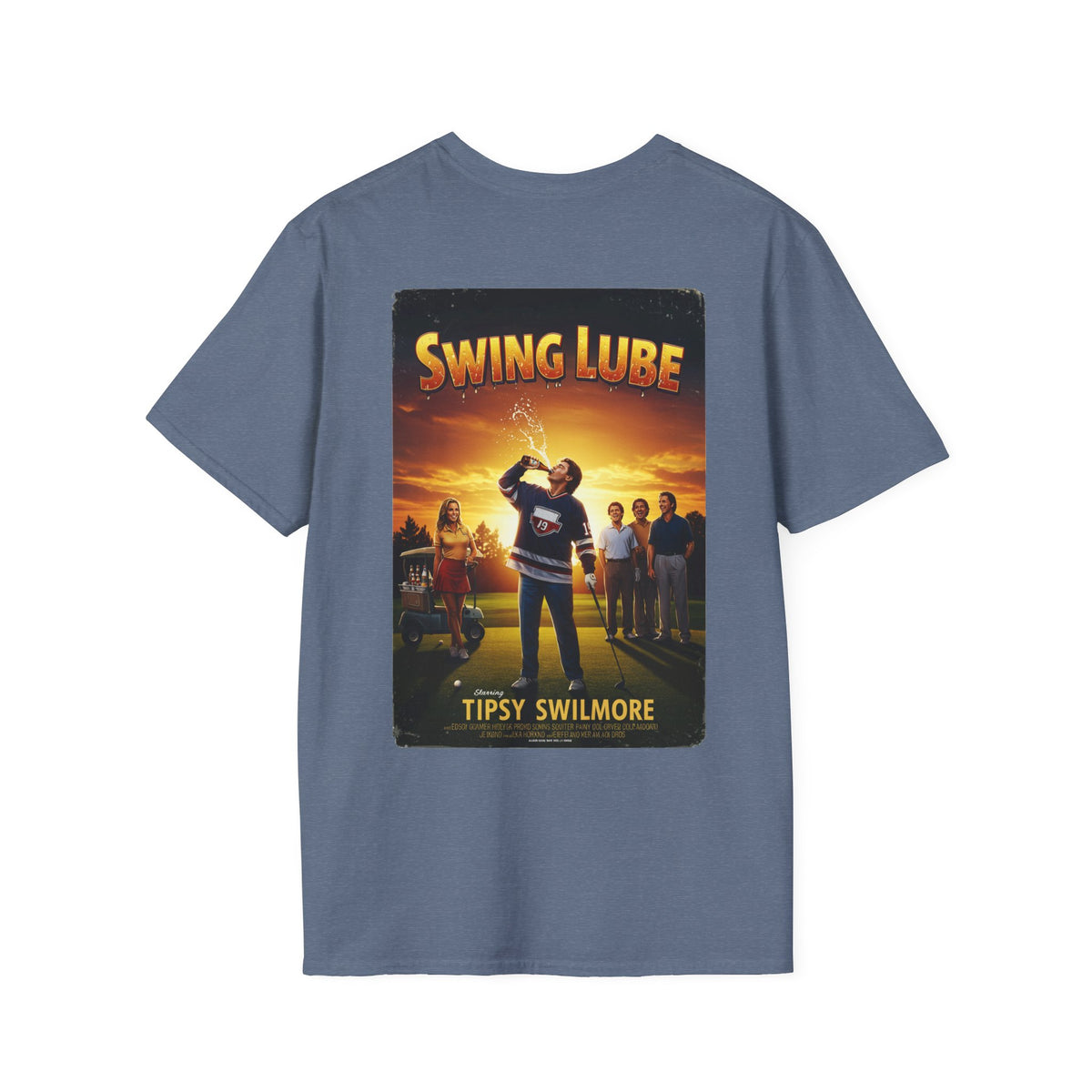 SWING LUBE T-Shirt - Starring TIPSY SWILMORE- Golf Noir Signature Apparel