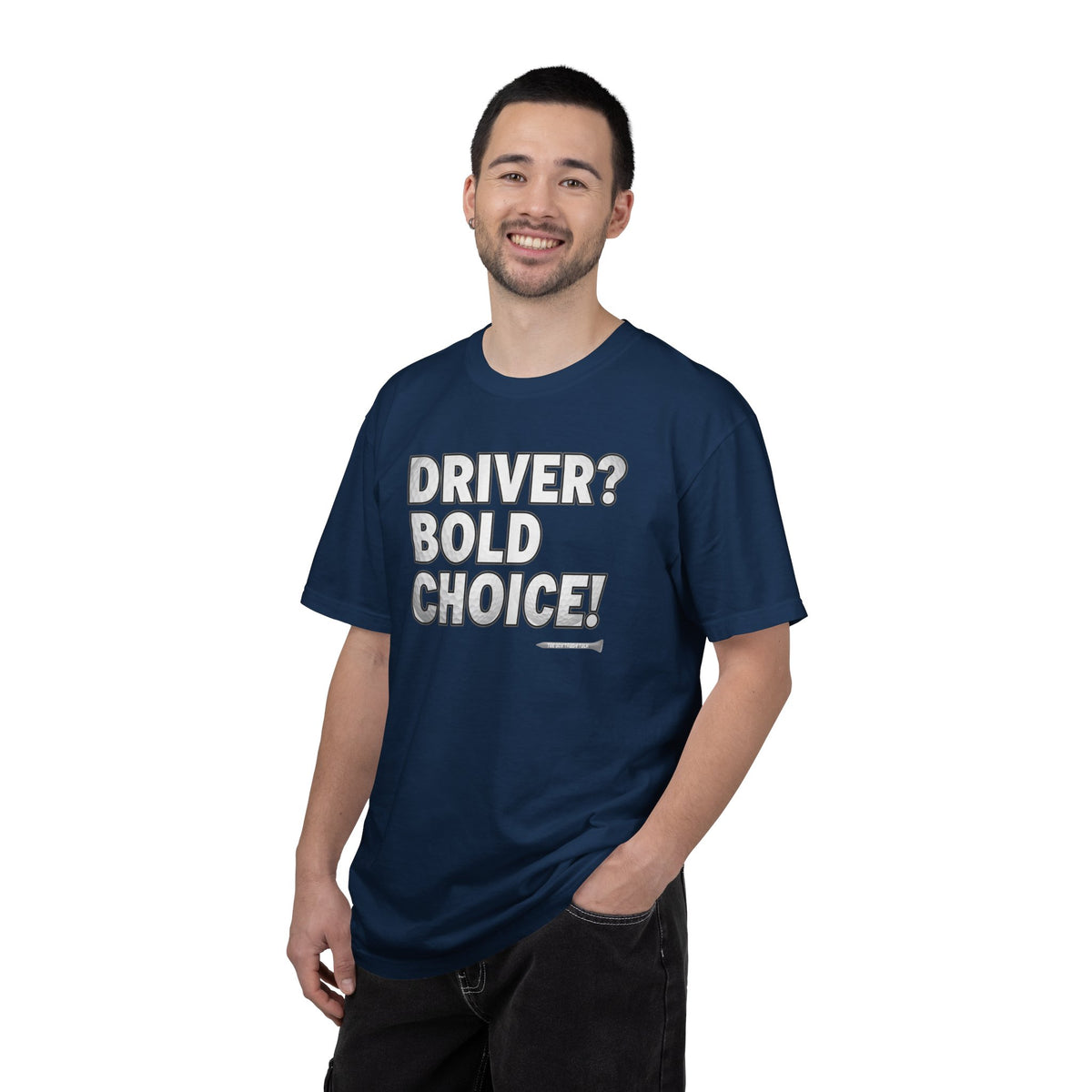 Driver? Bold Choice! Golf T-Shirt — Tee Box Trash Talk Signature Apparel