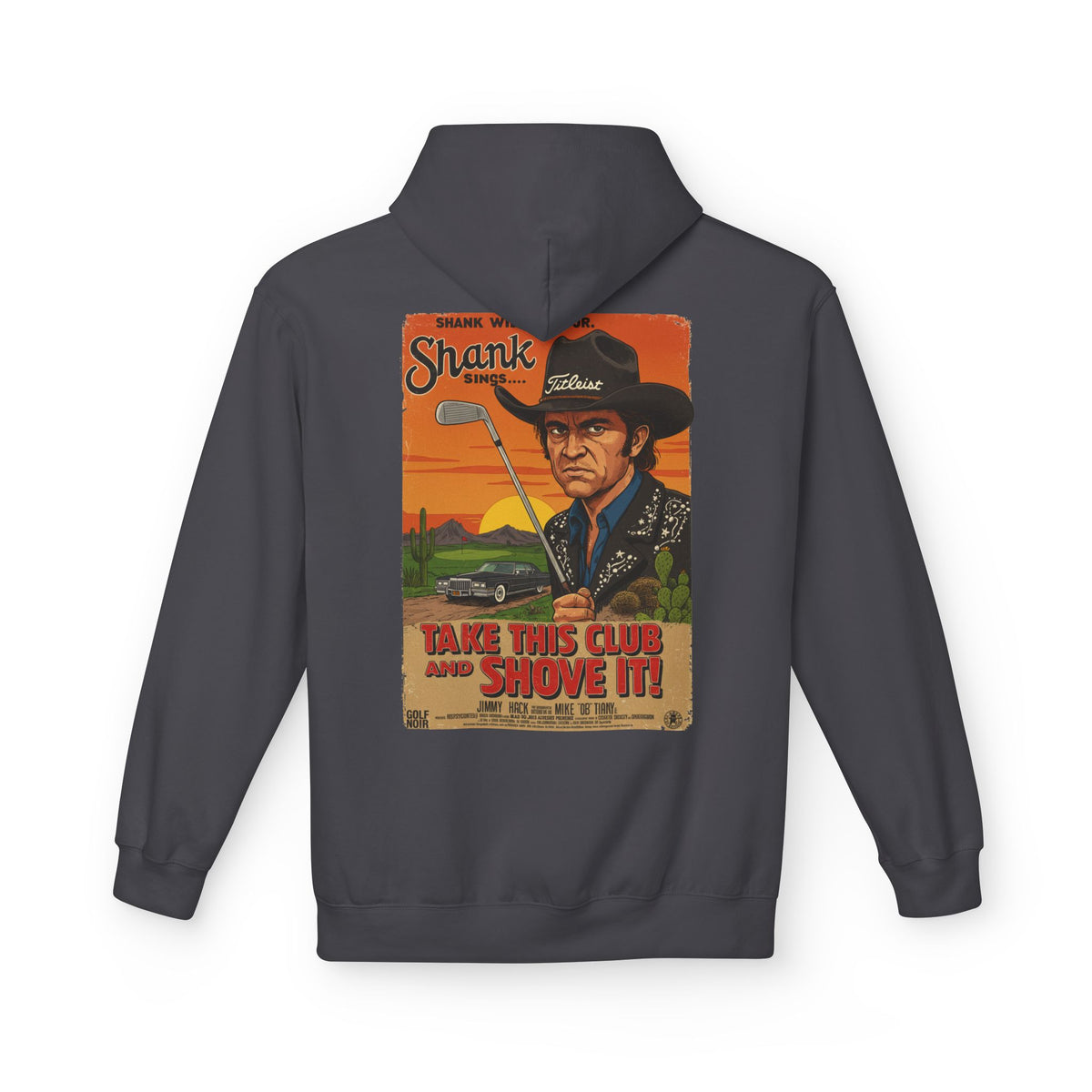 TAKE THIS CLUB AND SHOVE IT Hoodie - Starring SHANK WILLIAMS JR.- Golf Noir Signature Apparel