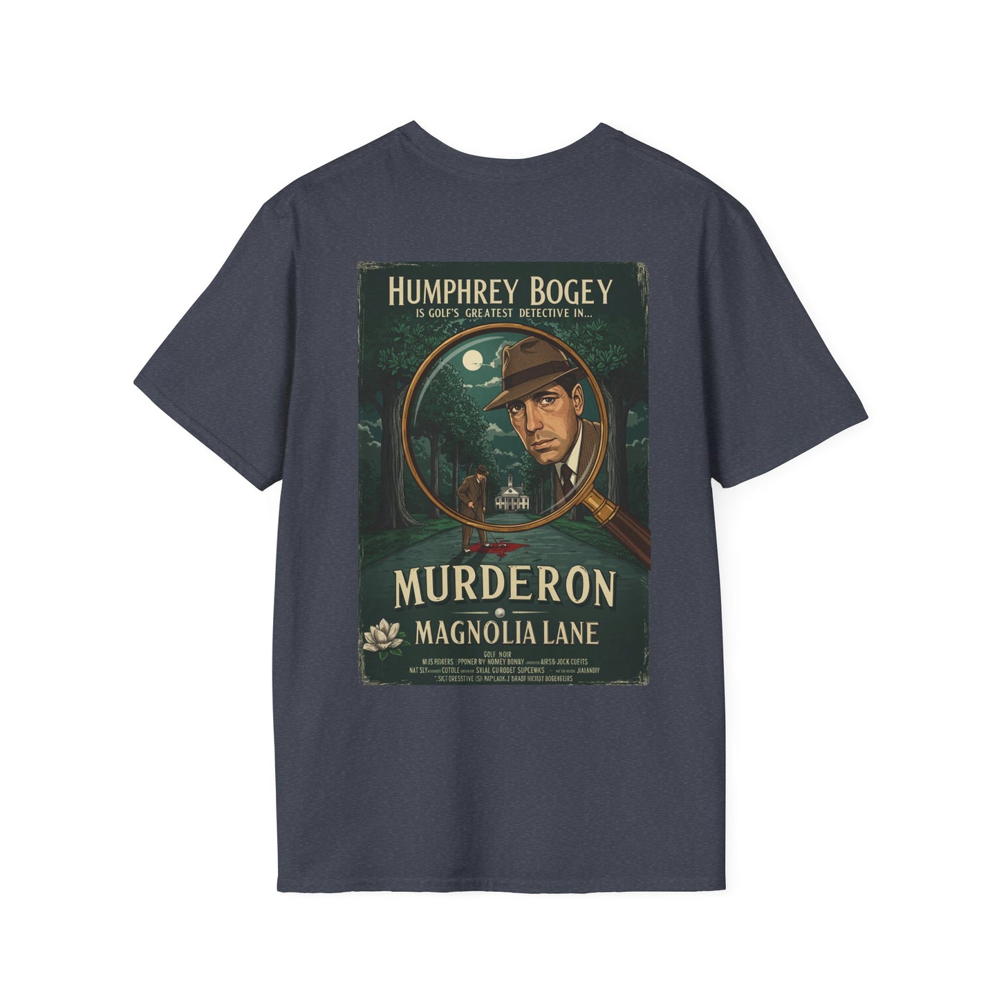 MURDER ON MAGNOLIA LANE T-Shirt - Starring HUMPHREY BOGEY- Golf Noir Signature Apparel