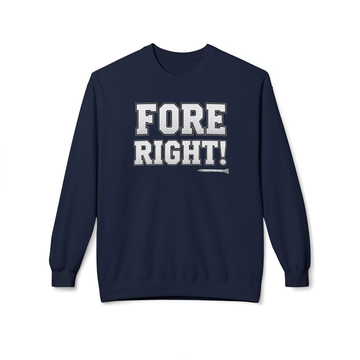 "Fore Right!" Golf Crewneck Sweatshirt — Tee Box Trash Talk Signature Apparel