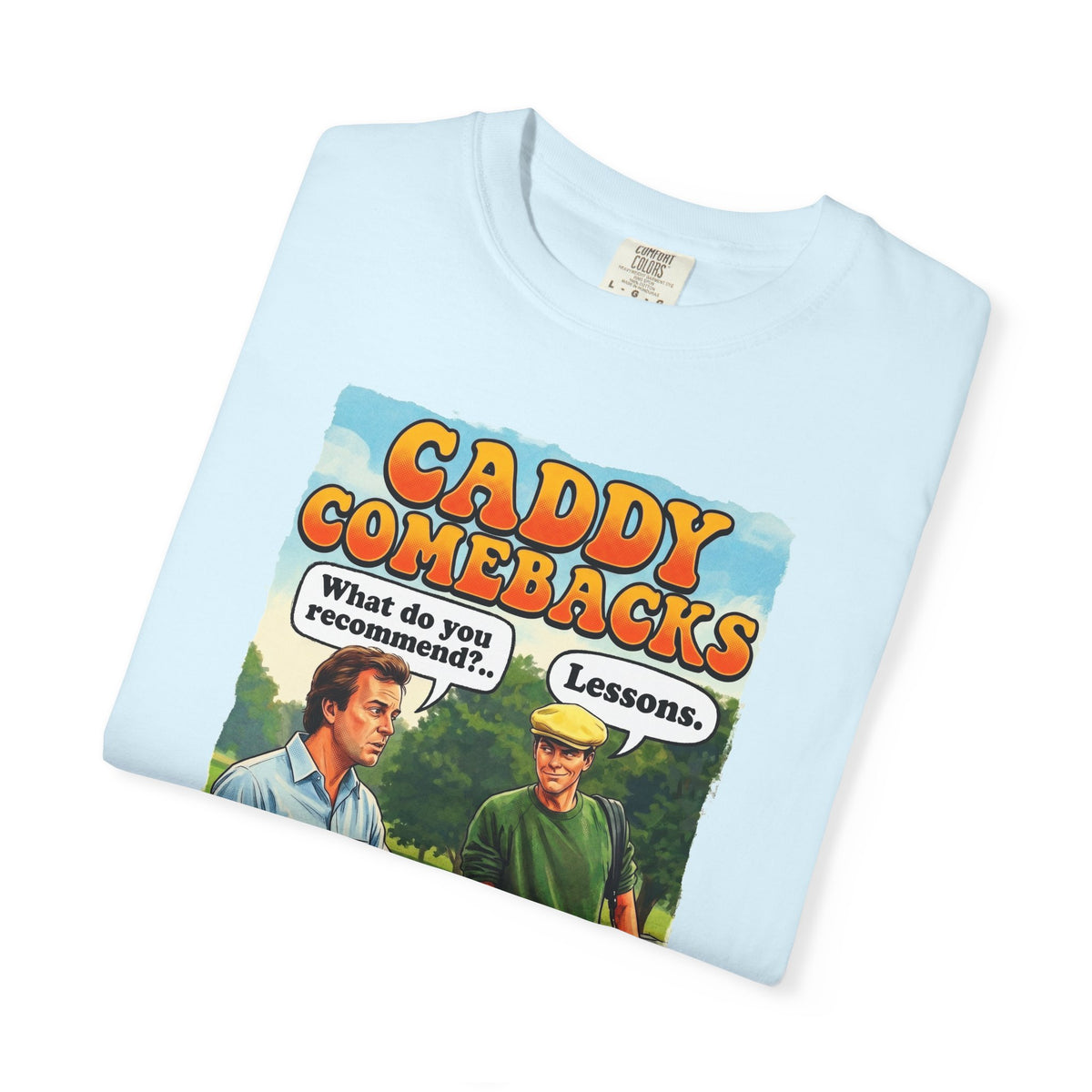 Caddy Comebacks T-Shirt - The Shag Bag Apparel