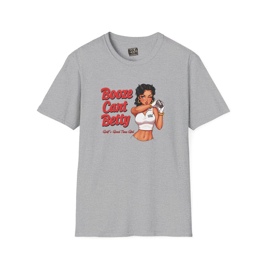 BOOZE CART BETTY T-Shirt - GOLF'S GOOD TIME GIRL