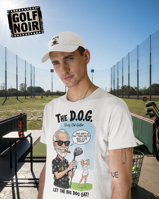 The D.O.G. Golf T-Shirt — “Let The Big Dog Eat”