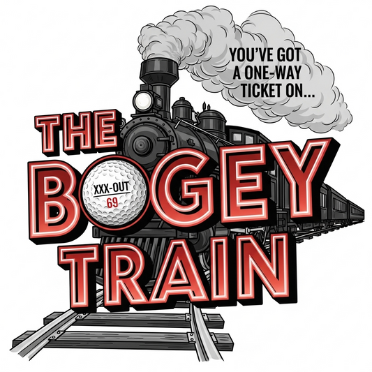 The Bogey Train T‑Shirt – XXX-OUT Design - Signature Apparel