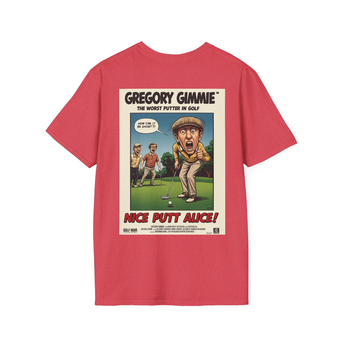 NICE PUTT ALICE T-Shirt - Starring GREGORY GIMMIE- Golf Noir Signature Apparel