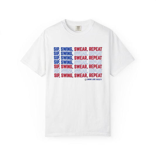 “Sip, Swing, Swear, Repeat” T-Shirt - Swing Lube Society Signature Apparel
