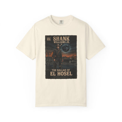 The Ballad of El Hosel T-Shirt — Shank Williams Jr. Golf Noir Collections