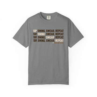 "Sip, Swing, Swear, Repeat" T-Shirt - Swing Lube Society Signature Apparel