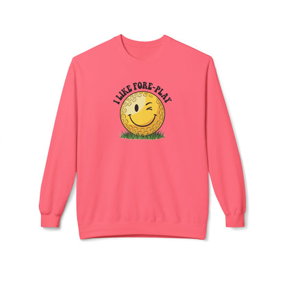 "I Like Fore-Play" Golf Sweatshirt - It's a Golf Day Signature Apparel