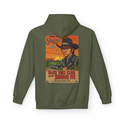 TAKE THIS CLUB AND SHOVE IT Hoodie - Starring SHANK WILLIAMS JR.- Golf Noir Signature Apparel
