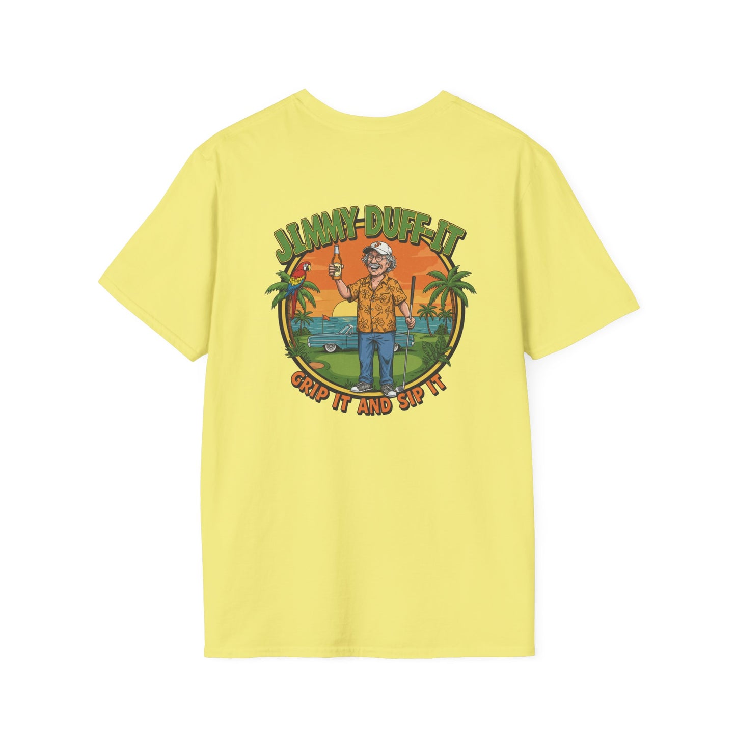 GRIP IT AND SIP IT T-Shirt - Starring JIMMY DUFF-IT