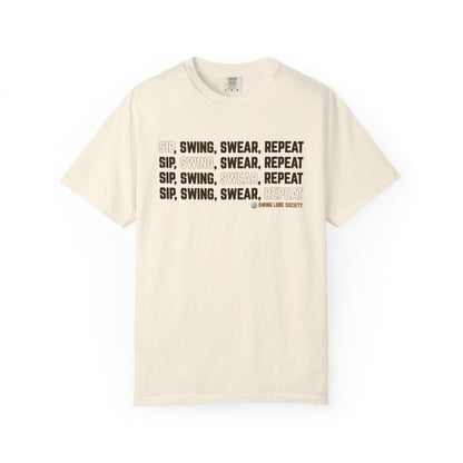 "Sip, Swing, Swear, Repeat" T-Shirt - Swing Lube Society Signature Apparel