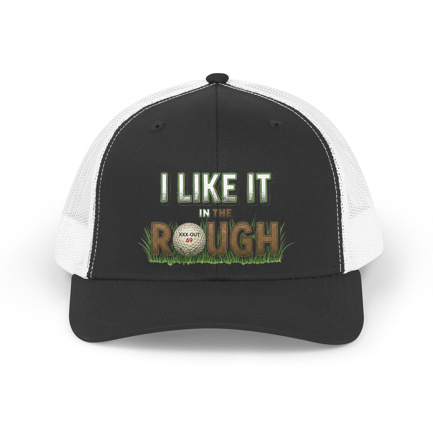 "I Like It In The Rough" Trucker Hat — XXX-OUT Designs Headwear