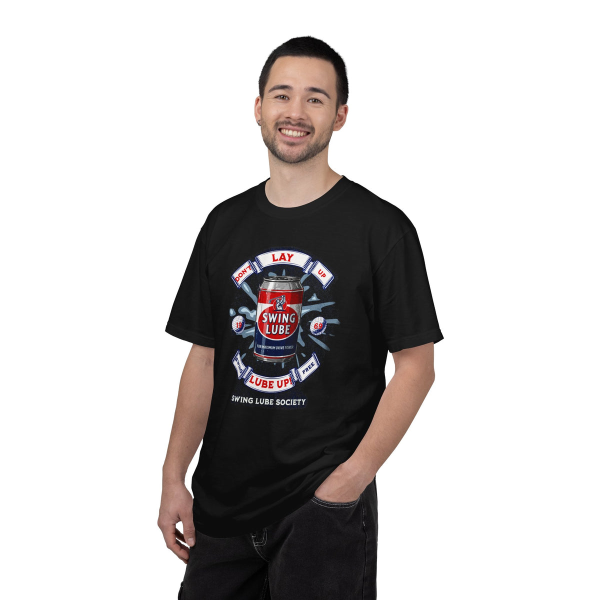 Don't Lay Up T-Shirt 6 — Swing Lube Society Signature Apparel