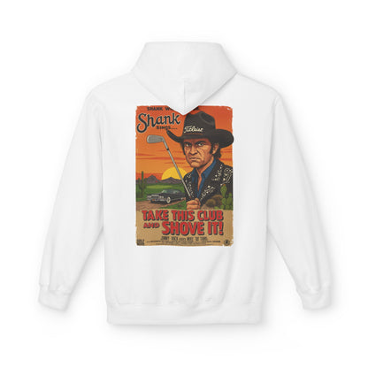 TAKE THIS CLUB AND SHOVE IT Hoodie - Starring SHANK WILLIAMS JR.- Golf Noir Signature Apparel