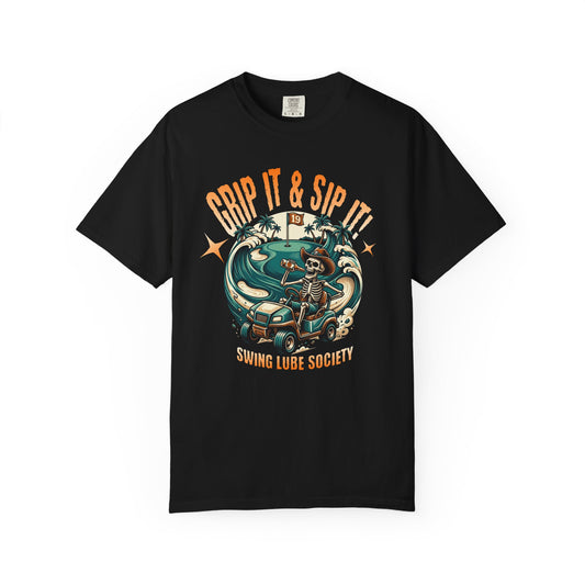 Grip It & Sip it! T-Shirt - Swing Lube Society Signature Apparel