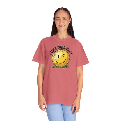 "I Like Fore-Play" Golf Tee - It's A Golf Day Signature Apparel