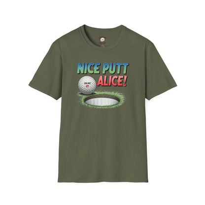 Nice Putt Alice! Golf T-Shirt - XXX-OUT Design - Signature Apparel