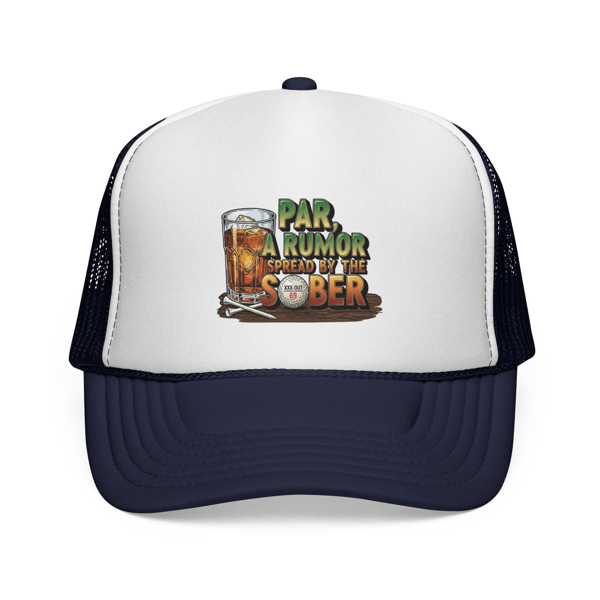 Par, A Rumor Spread by the Sober Trucker Hat - XXX-OUT Designs Headwear