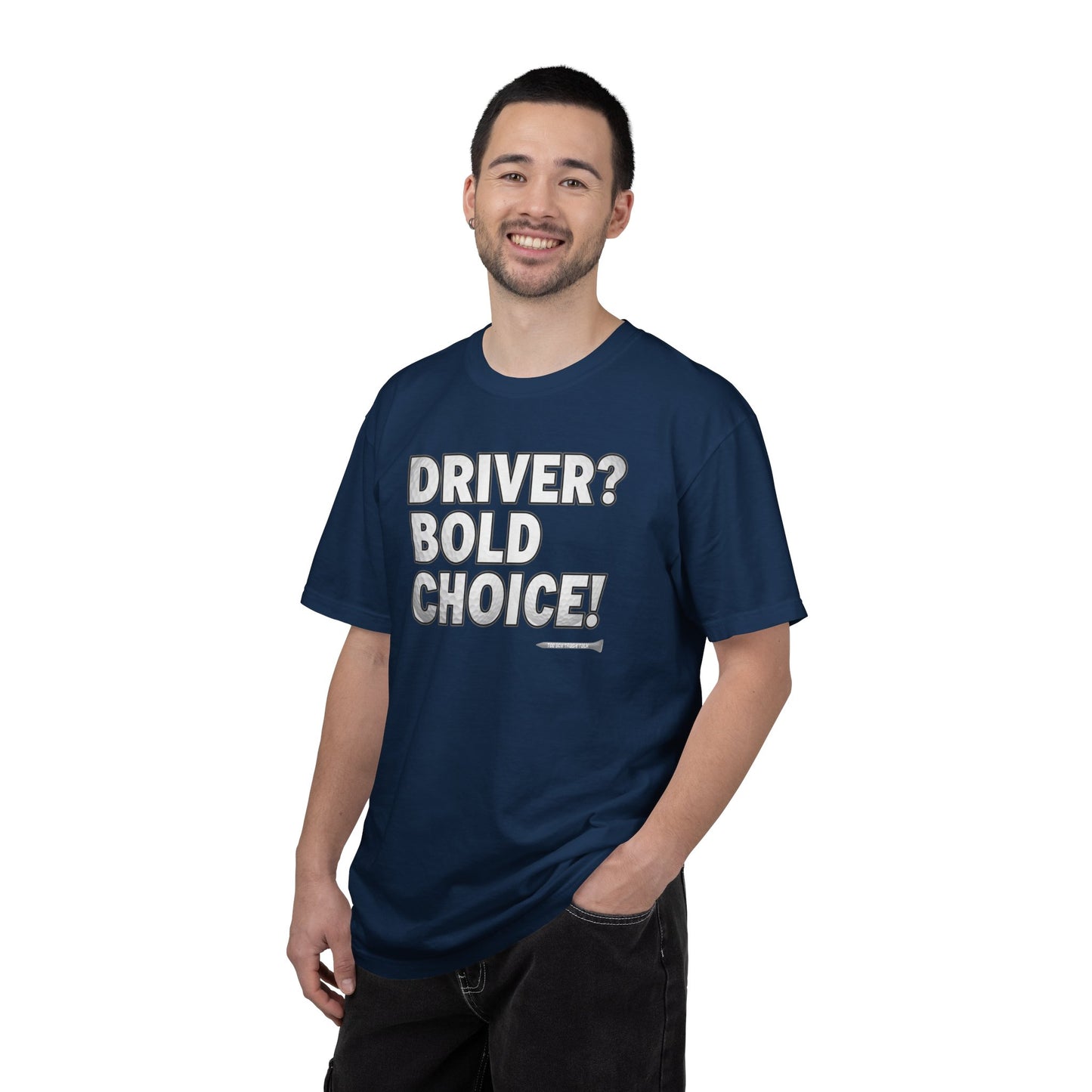 Driver? Bold Choice! Golf T-Shirt — Tee Box Trash Talk Signature Apparel