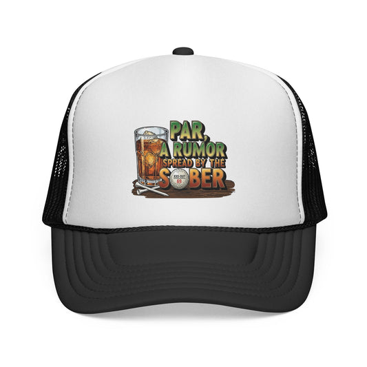 "Par, A Rumor Spread by the Sober" Trucker Hat - XXX-OUT Designs Headwear
