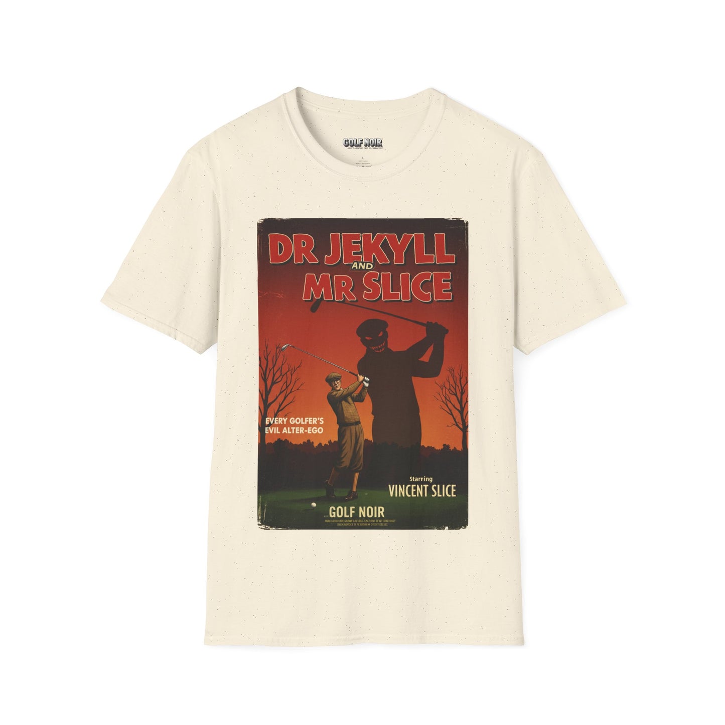 DR. JEKYLL & MR. SLICE T-Shirt - Starring VINCENT SLICE- Golf Noir Signature Apparel