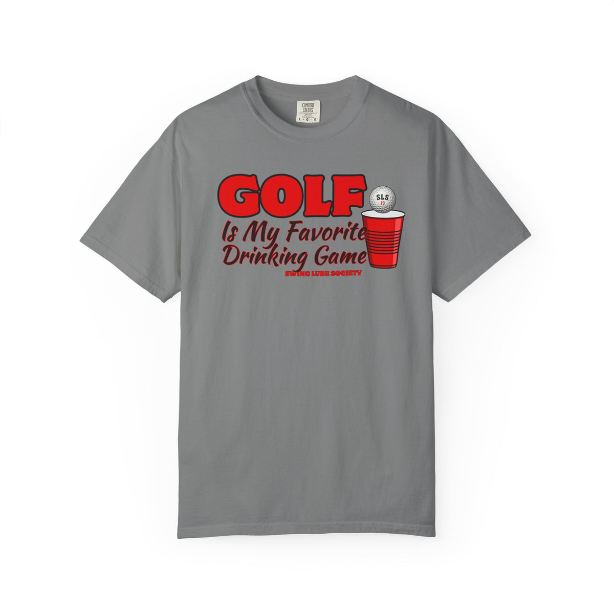 Golf Is My Favorite Drinking Game T-Shirt - Swing Lube Society Signature Apparel