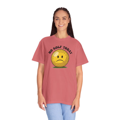 No Golf Today T-Shirt — It's a Golf Day Signature Apparel
