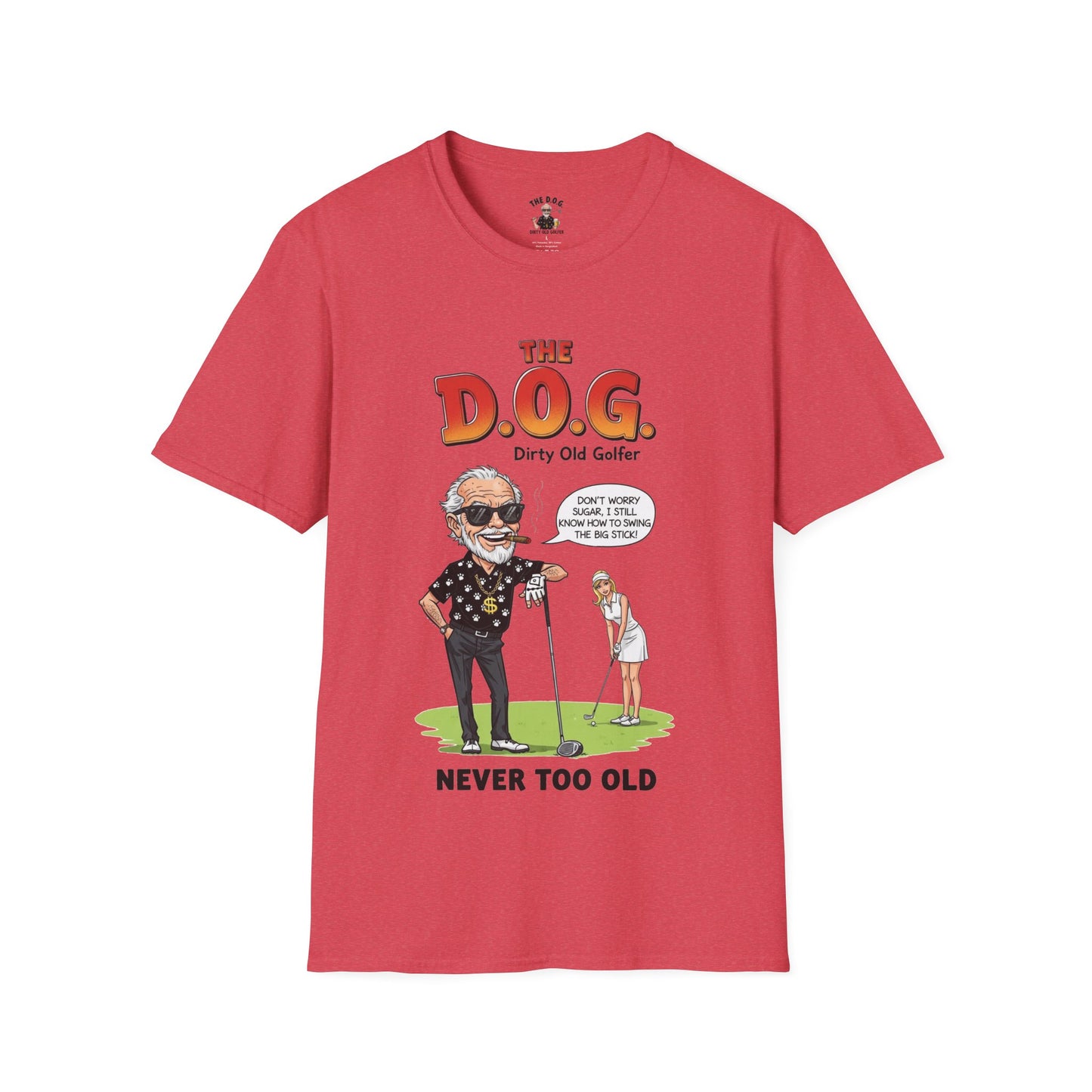 The D.O.G. T-Shirt – Never Too Old - Golf Noir Signature Apparel