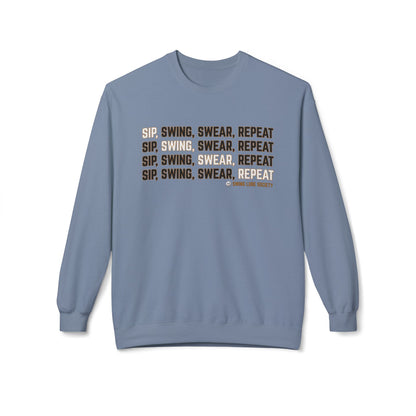 "Sip, Swing, Swear, Repeat" Golf Sweatshirt - Swing Lube Society Signature Apparel