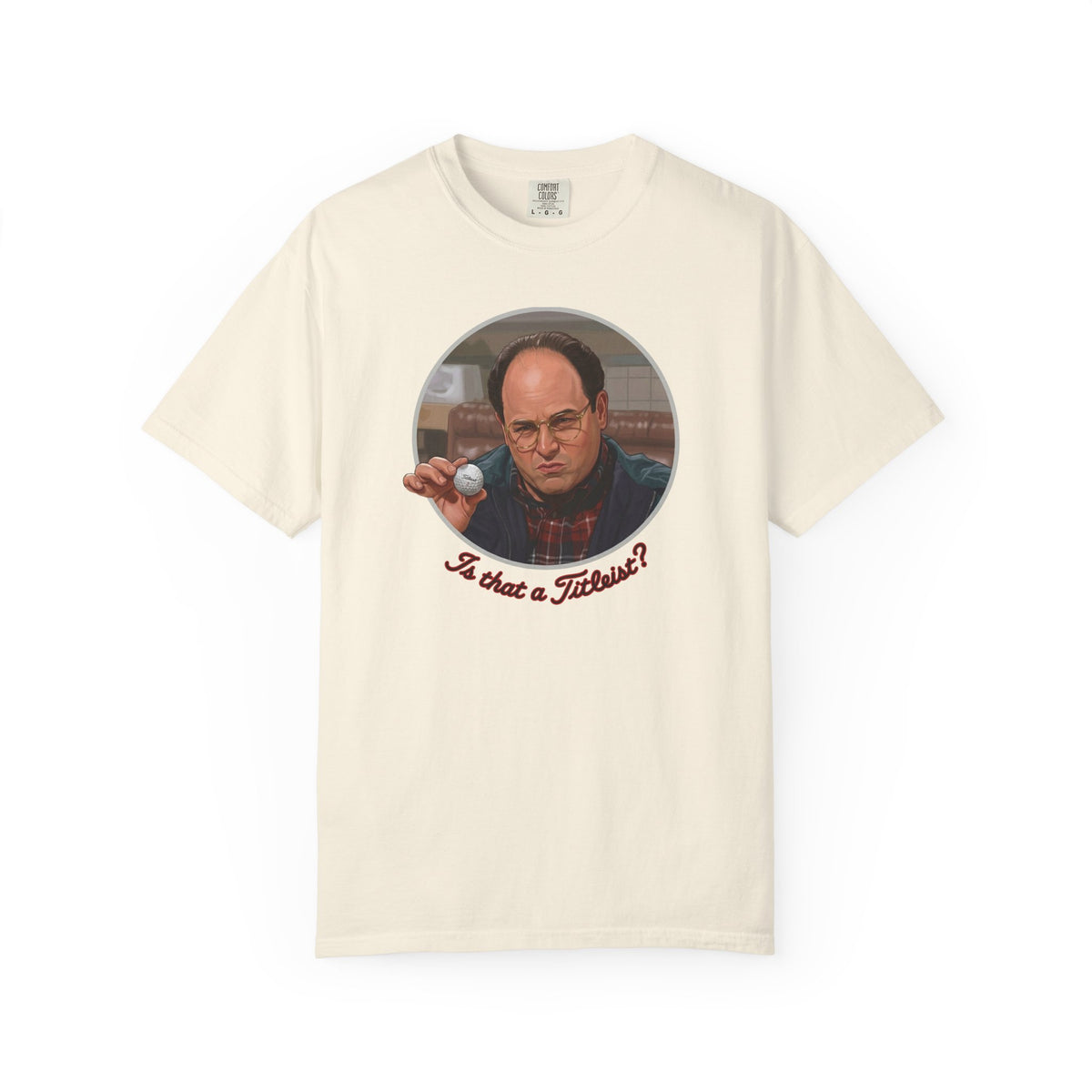 "Is that a Titleist?" T-Shirt - The Shag Bag Apparel