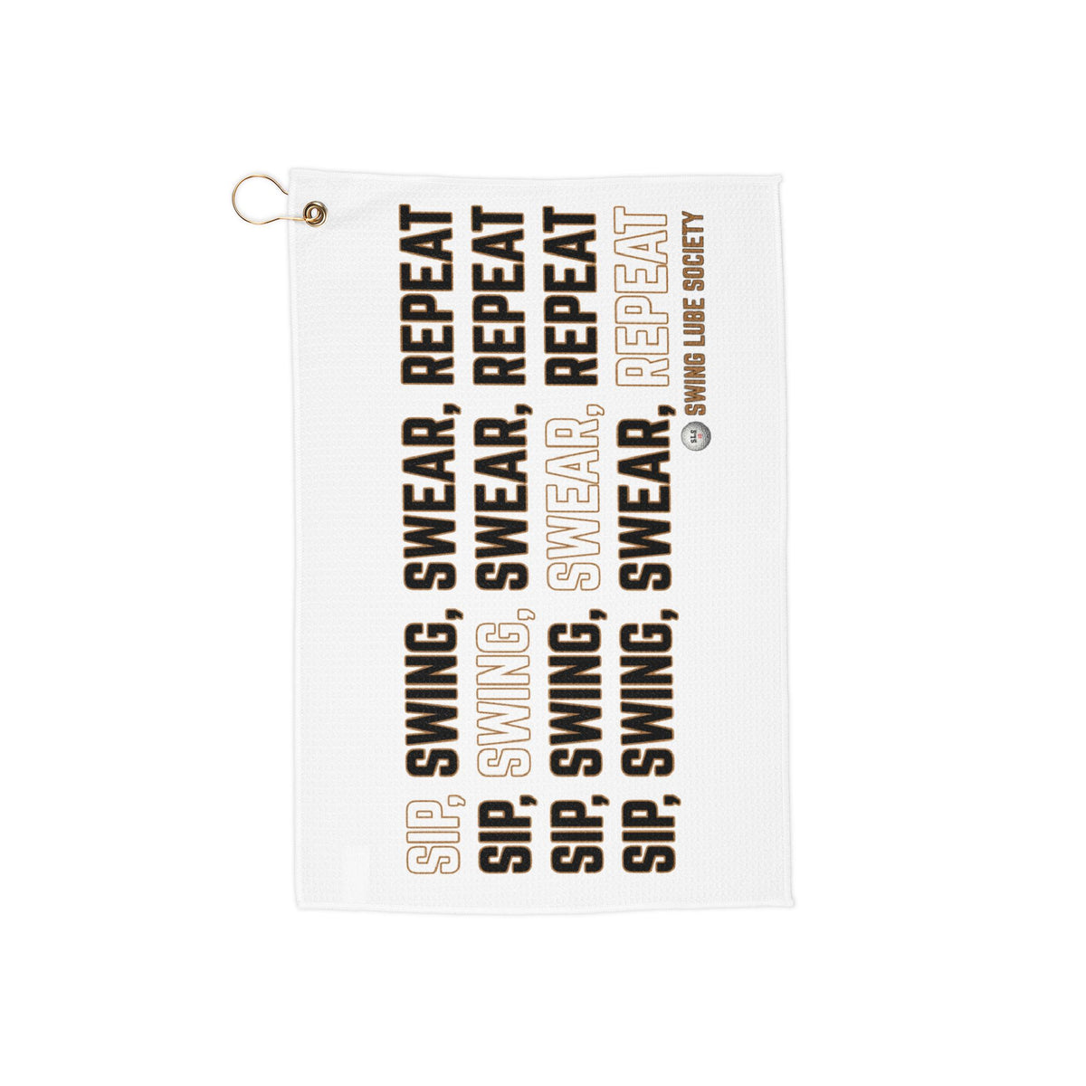 "Sip, Swing, Swear, Repeat" Swing Lube Society Trademark Towel