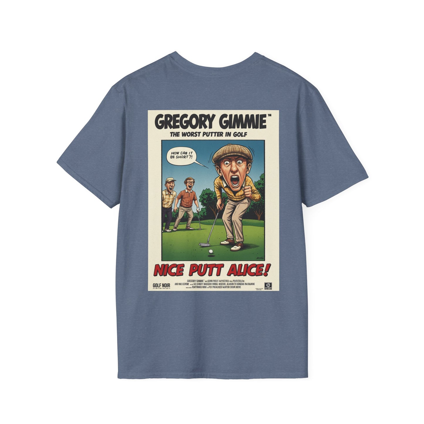 NICE PUTT ALICE T-Shirt - Starring GREGORY GIMMIE- Golf Noir Signature Apparel