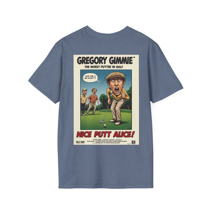 NICE PUTT ALICE T-Shirt - Starring GREGORY GIMMIE- Golf Noir Signature Apparel