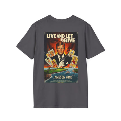 LIVE AND LET DRIVE T-Shirt - Starring JAMESON POND - Golf Noir Signature Apparel
