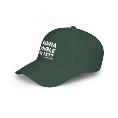 Wanna Double The Bet? Low Profile Golf Cap — Tee Box Trash Talk Signature Headwear