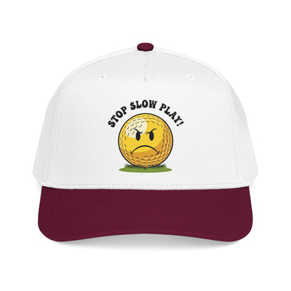 Stop Slow Play! Funny Golf Cap — It's a Golf Day Statement Headwear