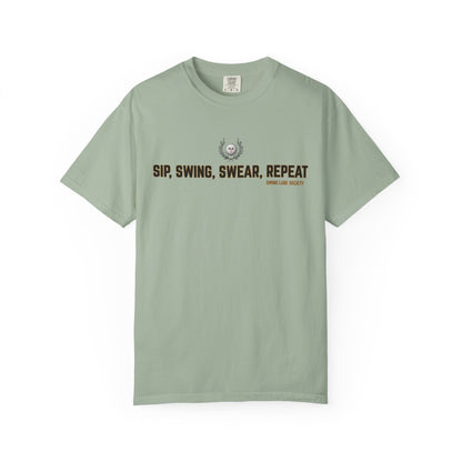 Sip, Swing, Swear, Repeat Golf T-Shirt — Swing Lube Society Signature Apparel
