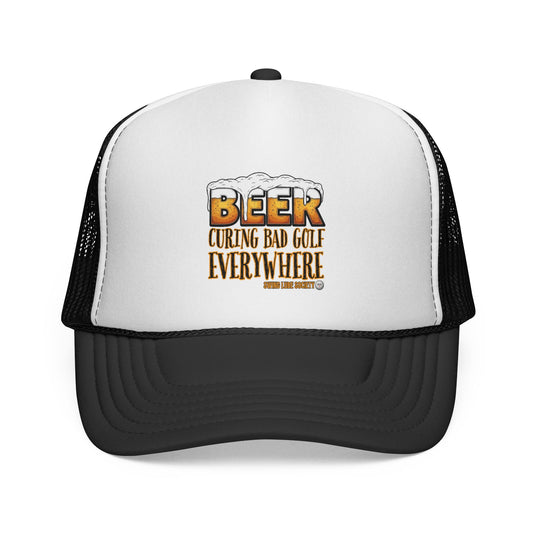 Beer Curing Bad Golf Everywhere Trucker Cap — Swing Lube Society Headwear