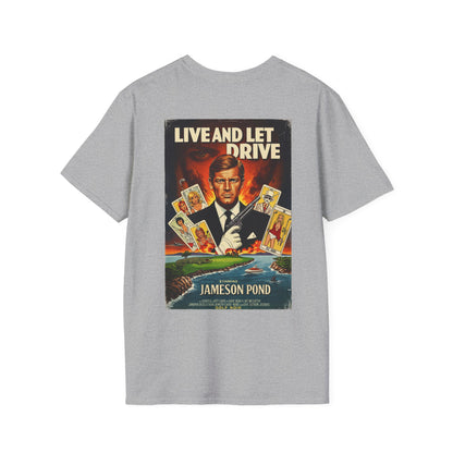 LIVE AND LET DRIVE T-Shirt - Starring JAMESON POND - Golf Noir Signature Apparel