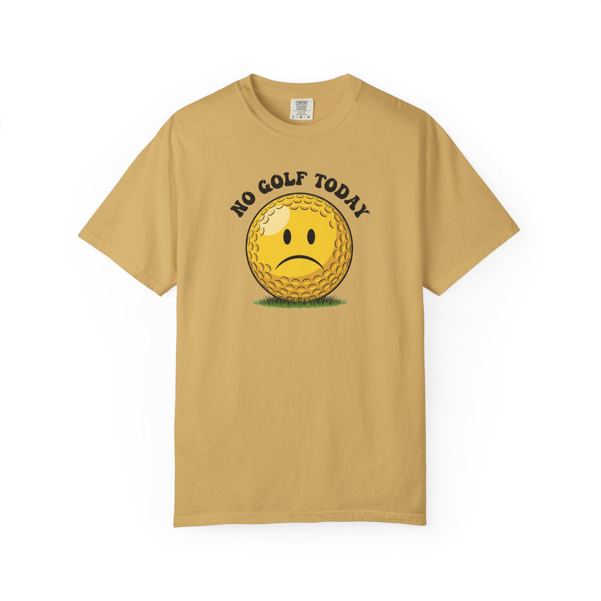No Golf Today T-Shirt — It's a Golf Day Signature Apparel