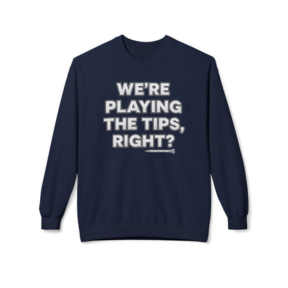 "We’re Playing the Tips, Right?" Golf Sweatshirt - Tee Box Trash Talk Signature Apparel