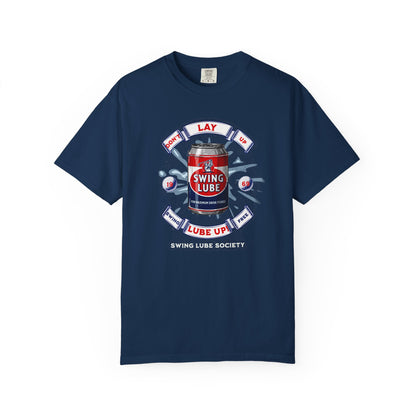 Don't Lay Up T-Shirt 6 — Swing Lube Society Signature Apparel