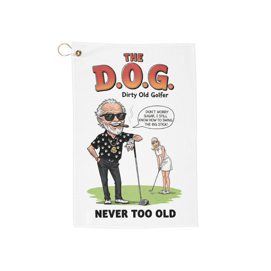 “The D.O.G. (Dirty Old Golfer) Never Too Old” Trademark Towel