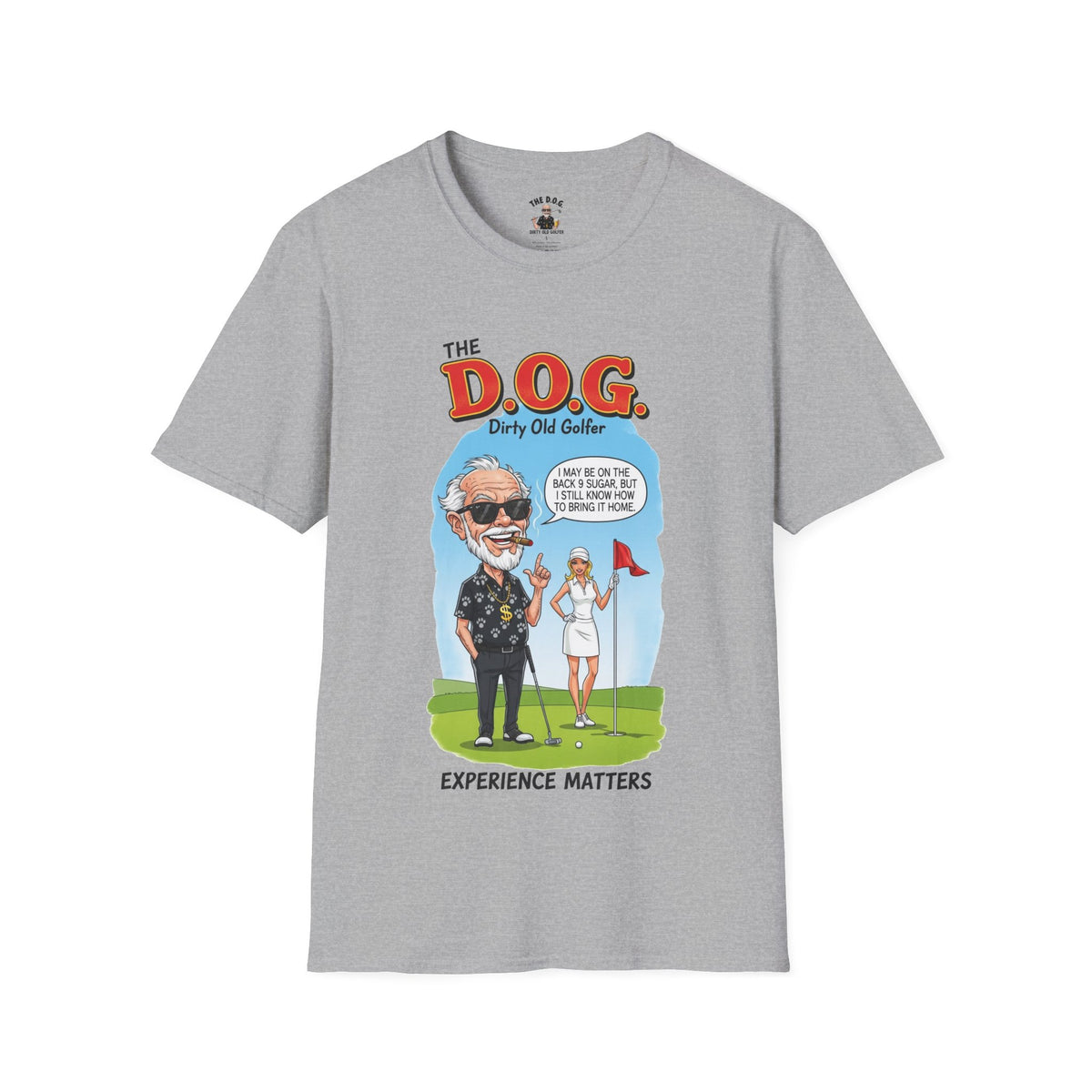 The D.O.G. T-Shirt — Experience Matters - Golf Noir Signature Apparel