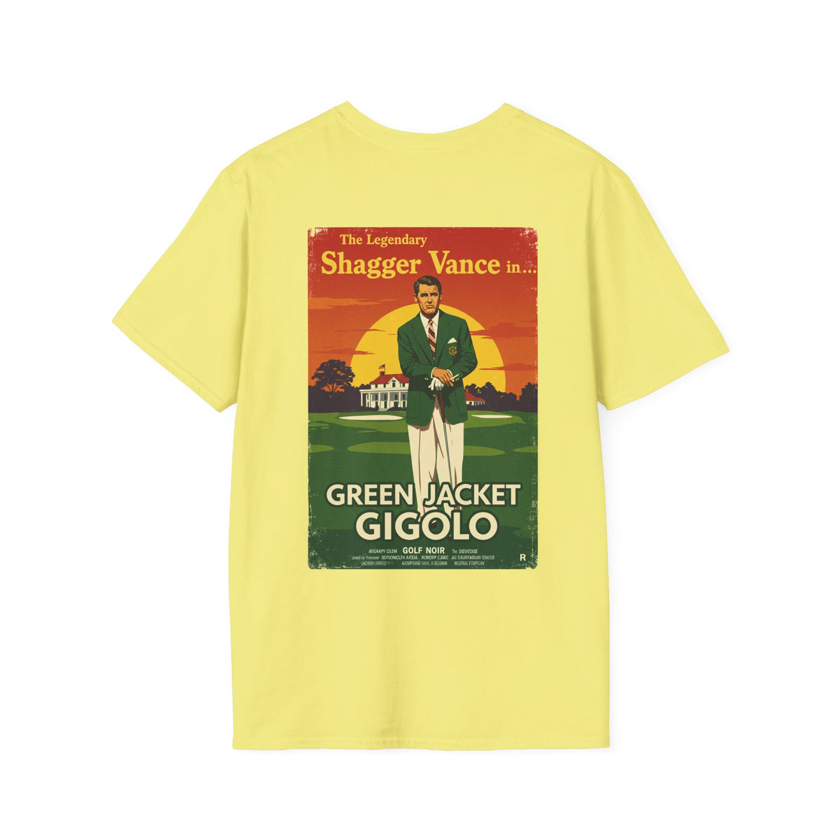 GREEN JACKET GIGOLO T-Shirt - Starring THE LEGENDARY SHAGGER VANCE - Golf Noir Signature Apparel