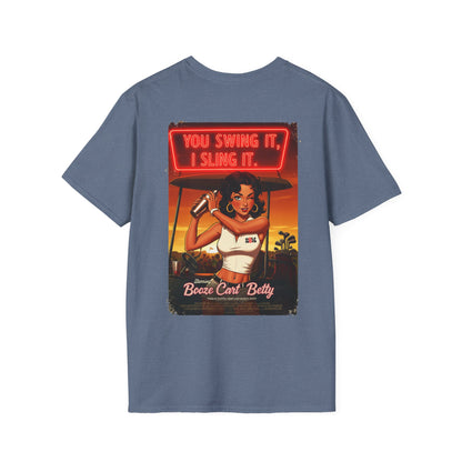 YOU SWING IT, I SLING IT T-Shirt - Starring BOOZE CART BETTY - Golf Noir Signature Apparel
