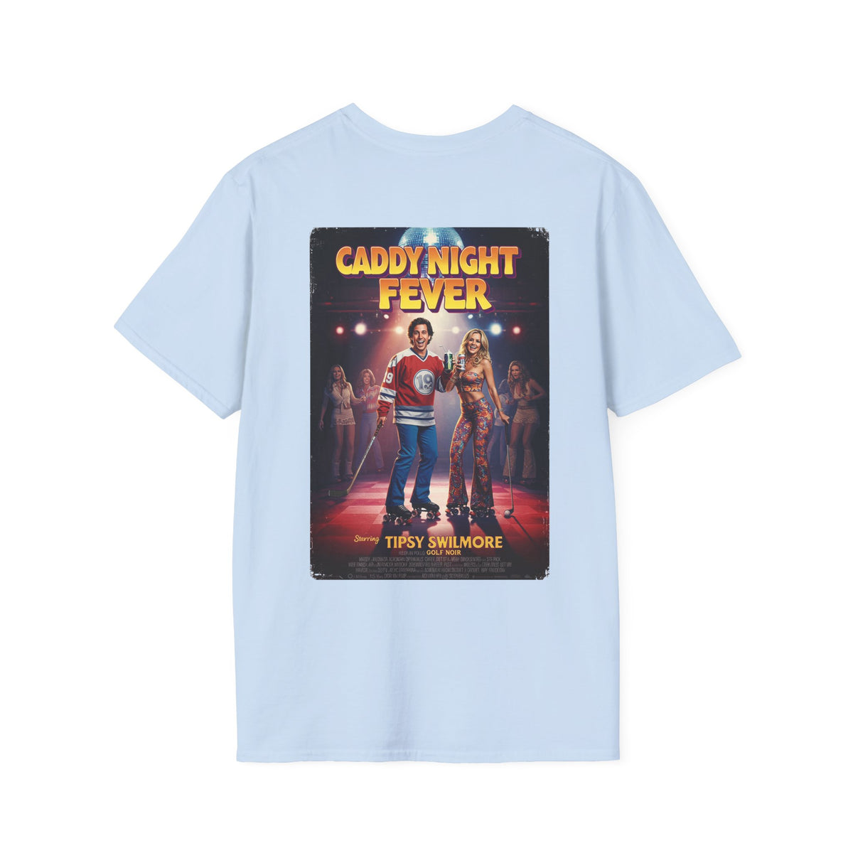 CADDY NIGHT FEVER T-Shirt - Starring TIPSY SWILMORE- Golf Noir Signature Apparel