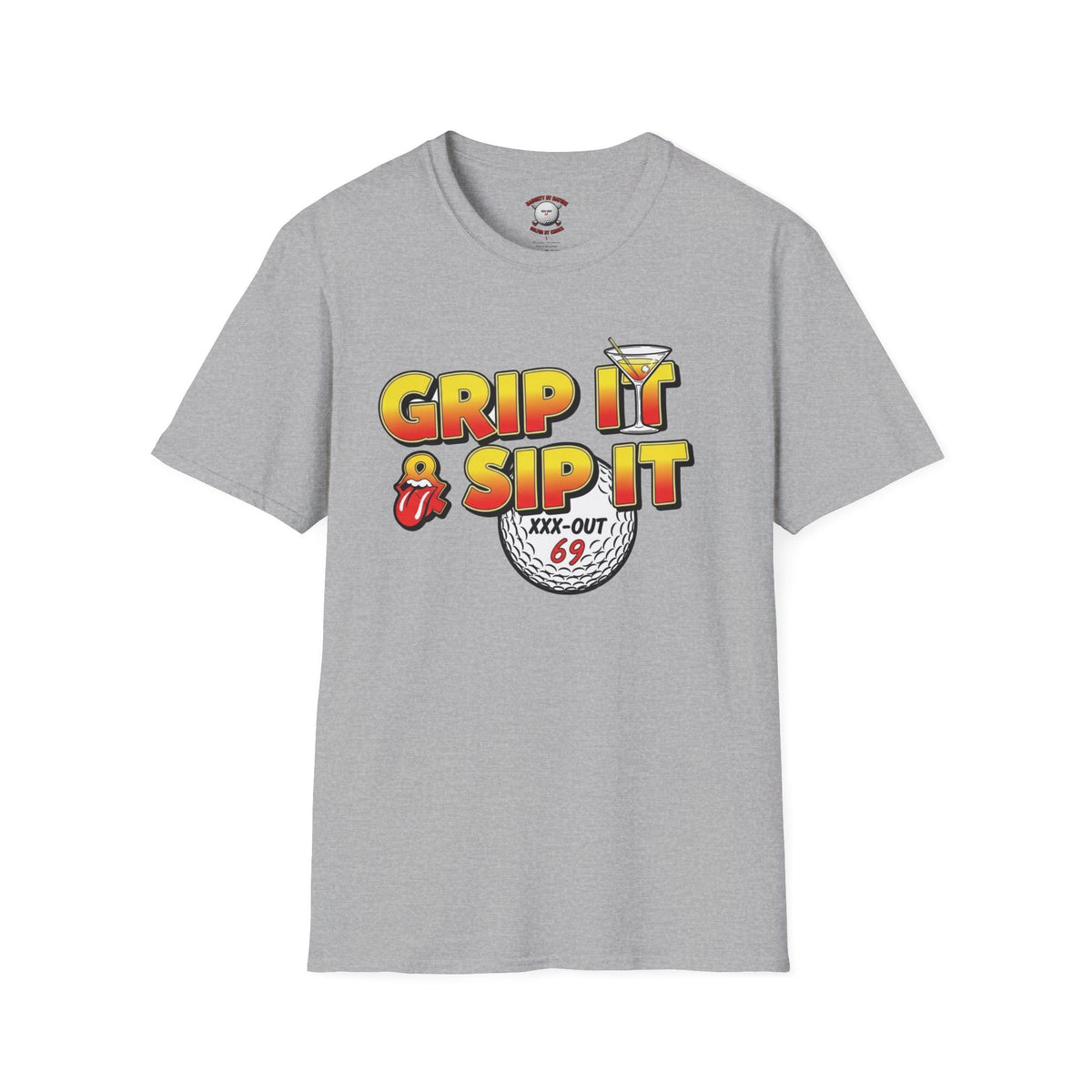 Grip It & Sip It T-Shirt - XXX-OUT Designs Signature Apparel